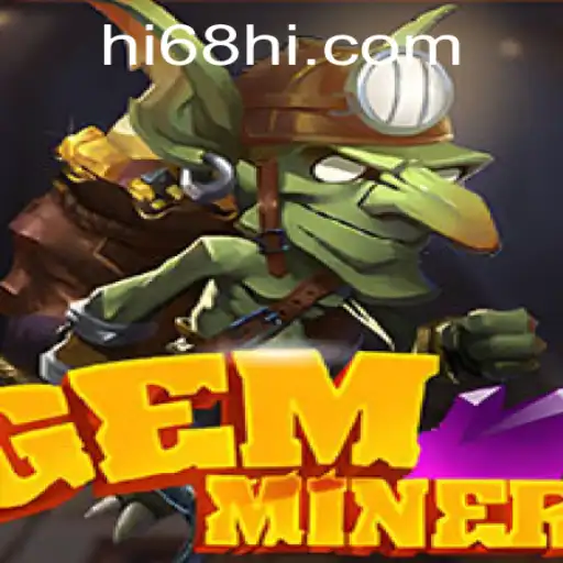 GemMiner: Unearth the Treasures with HI68